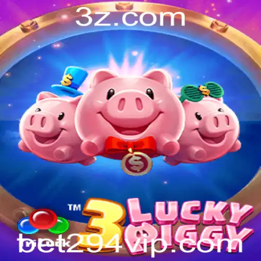 bet294 - 3LUCKYPIGGY: Descubra o Mundo Emocionante do Jogo com a Chave bet294
